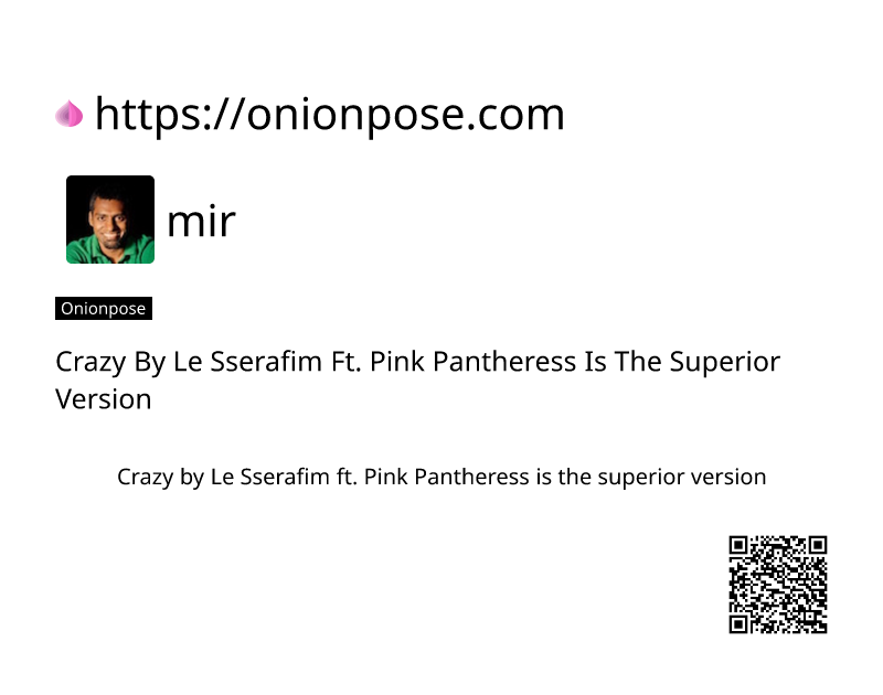 crazy-by-le-sserafim-ft-pink-pantheress-is-the-superior-version