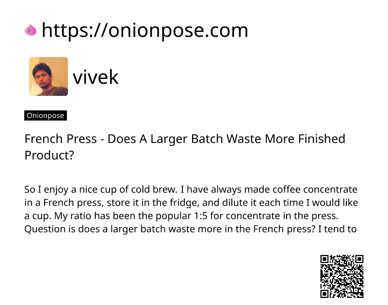 french-press-does-a-larger-batch-waste-more-finished-product