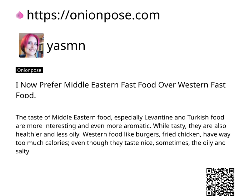 i-now-prefer-middle-eastern-fast-food-over-western-fast-food