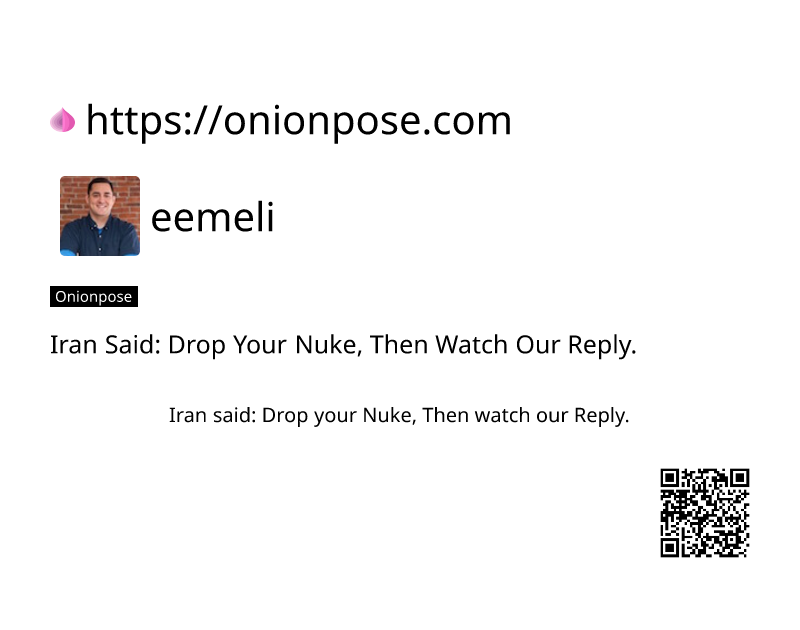 iran-said-drop-your-nuke-then-watch-our-reply