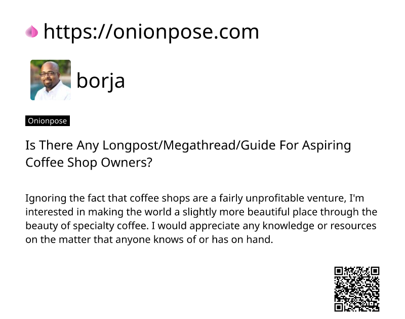 is-there-any-longpostmegathreadguide-for-aspiring-coffee-shop-owners