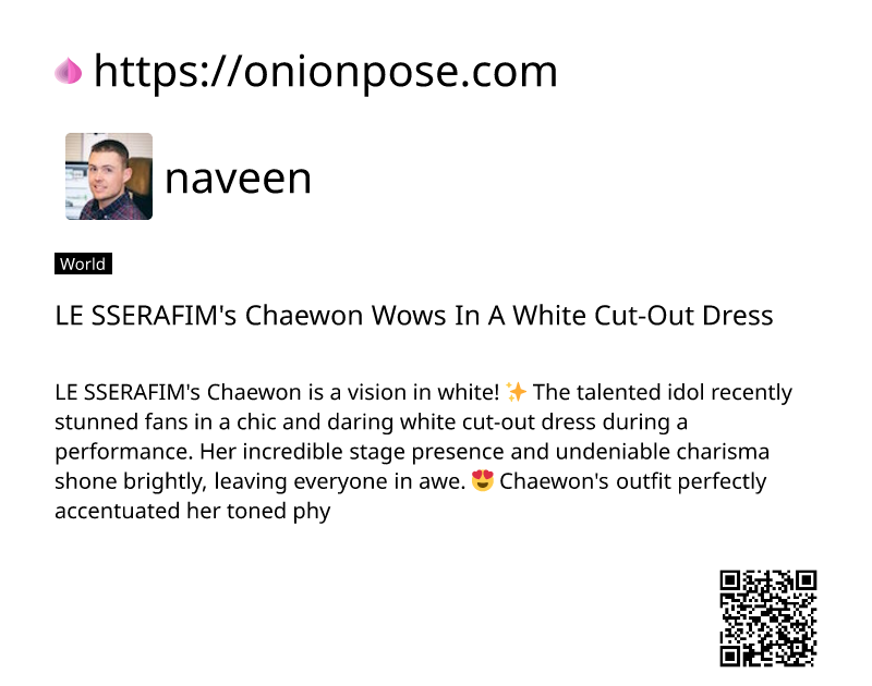 le-sserafims-chaewon-wows-in-a-white-cut-out-dress