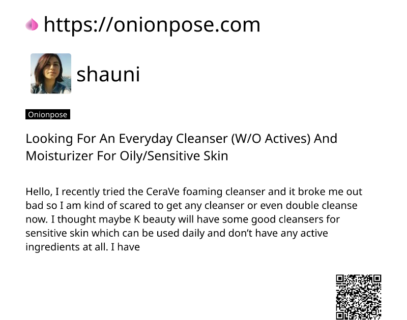 looking-for-an-everyday-cleanser-wo-actives-and-moisturizer-for-oilysensitive-skin