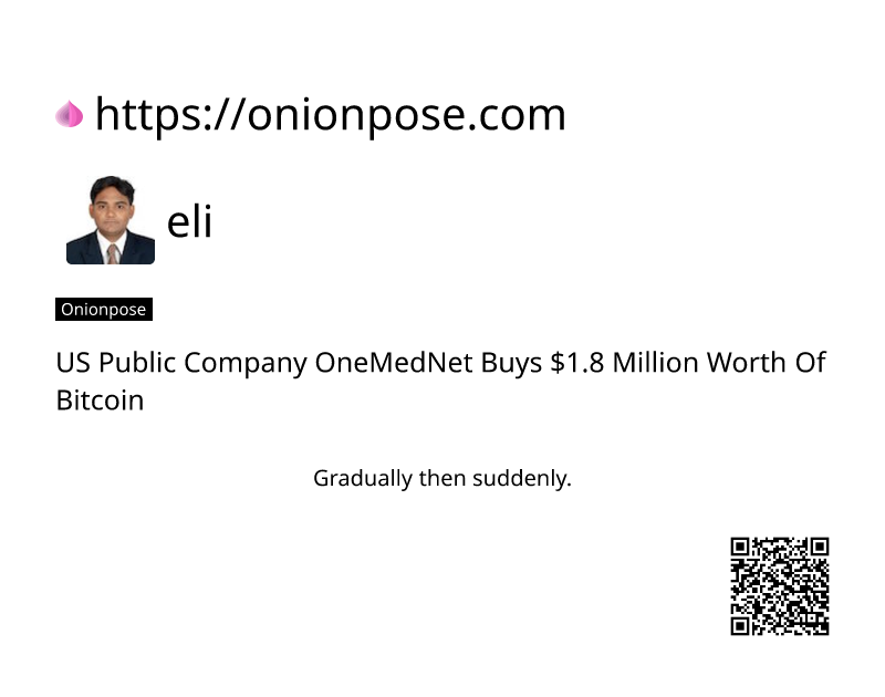 us-public-company-onemednet-buys-18-million-worth-of-bitcoin