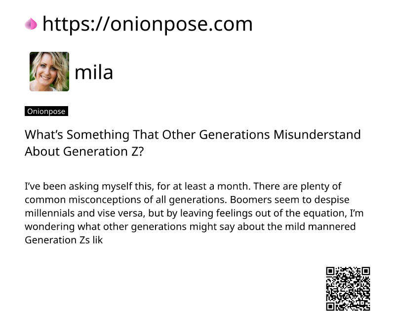 whats-something-that-other-generations-misunderstand-about-generation-z