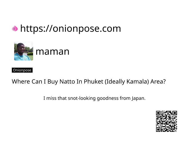 where-can-i-buy-natto-in-phuket-ideally-kamala-area