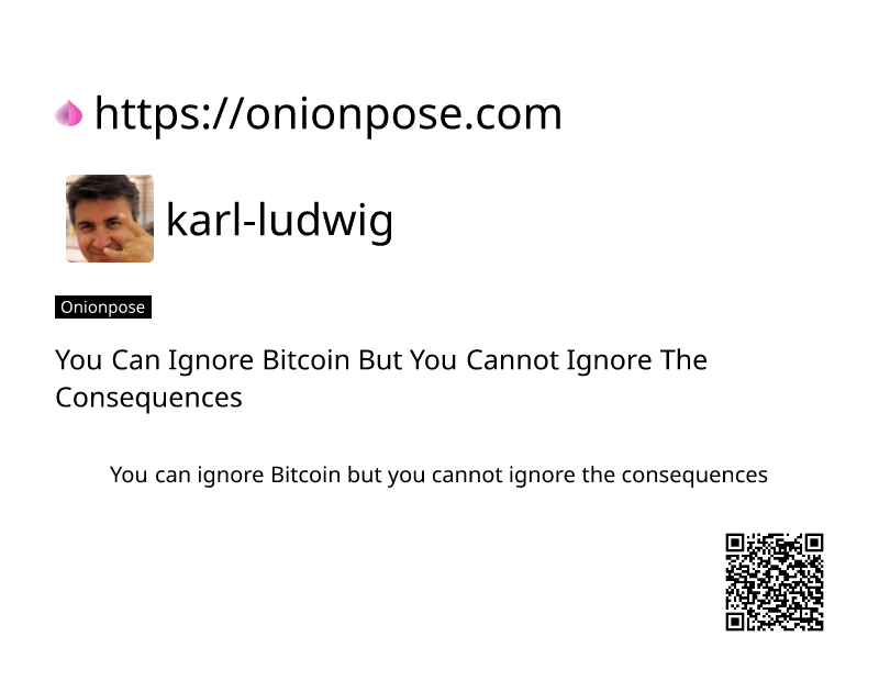 you-can-ignore-bitcoin-but-you-cannot-ignore-the-consequences